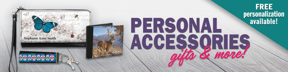 Exclusive Accessories to Share Your Flair! Personalized Items are Always Personalized for FREE